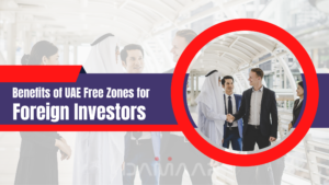 Read more about the article Benefits of UAE Free Zones for Foreign Investors