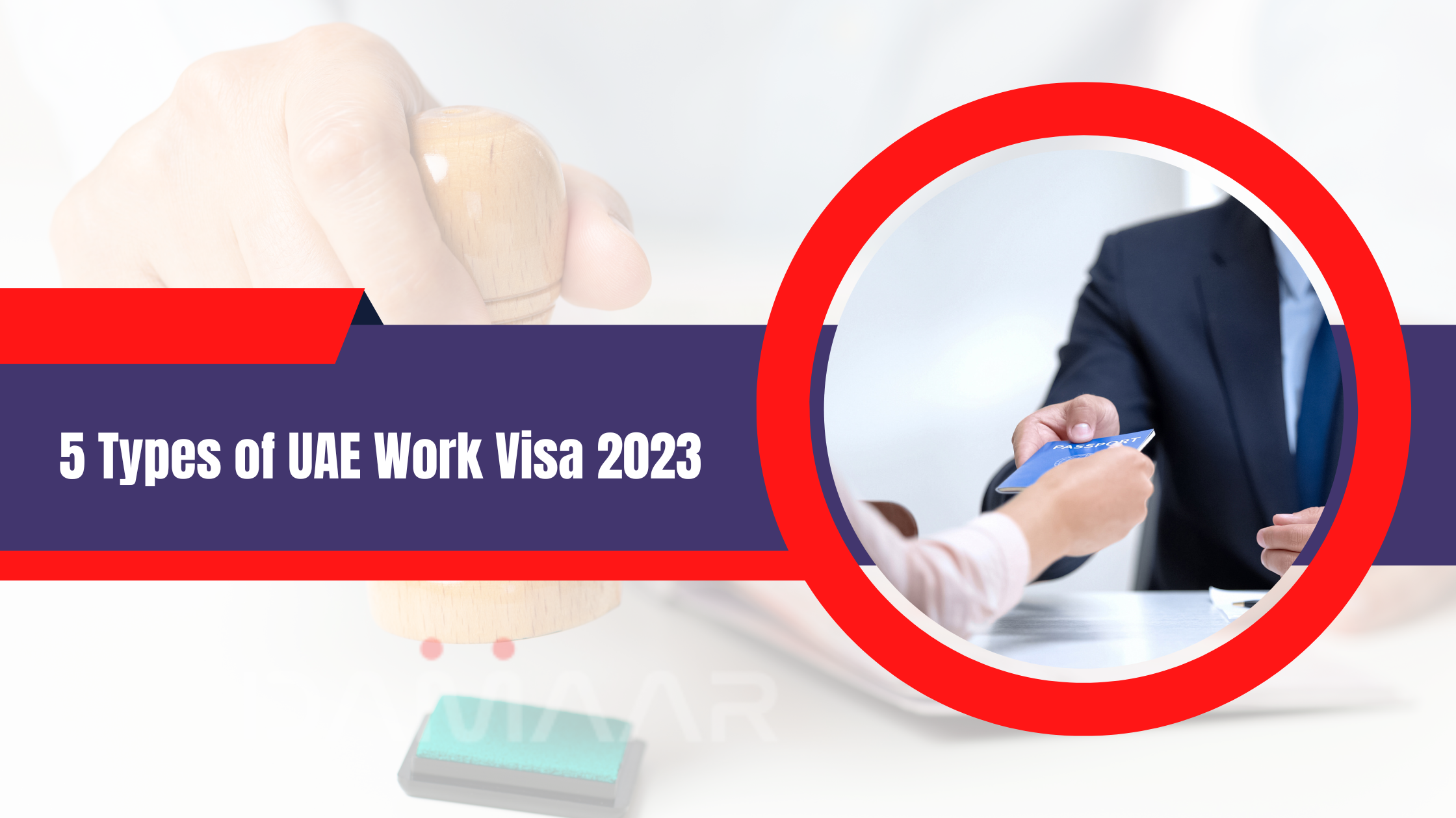 You are currently viewing Know about 5 types of UAE Work Visa 2023
