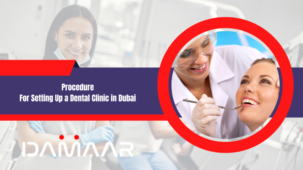 How to Start a Dental Clinic in Dubai? 5 Steps