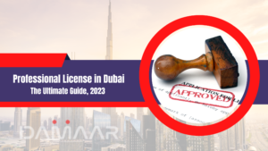 Read more about the article Professional License in Dubai: The Ultimate Guide, 2023