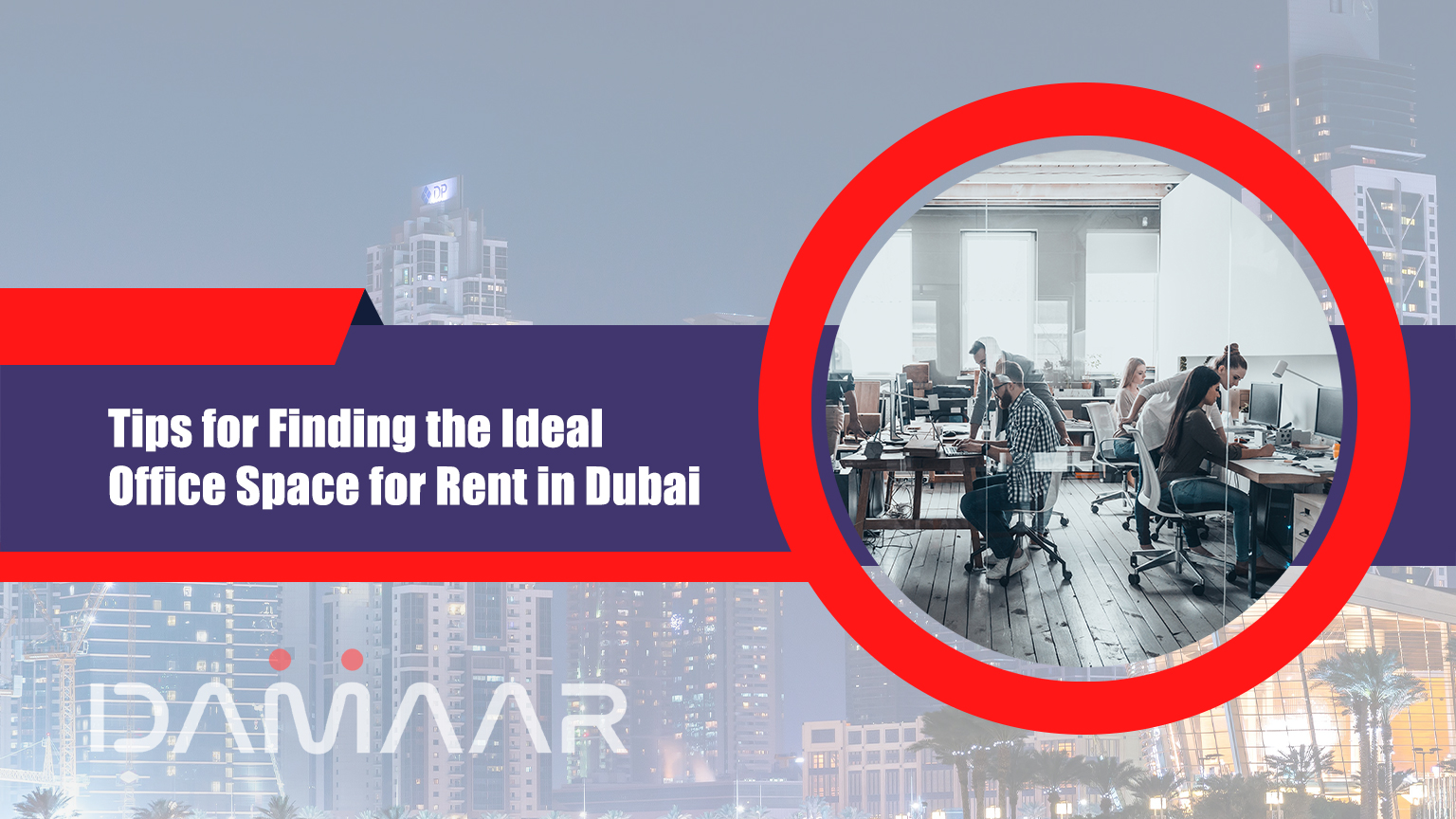 You are currently viewing Tips for Finding the Ideal Office Space for Rent in Dubai