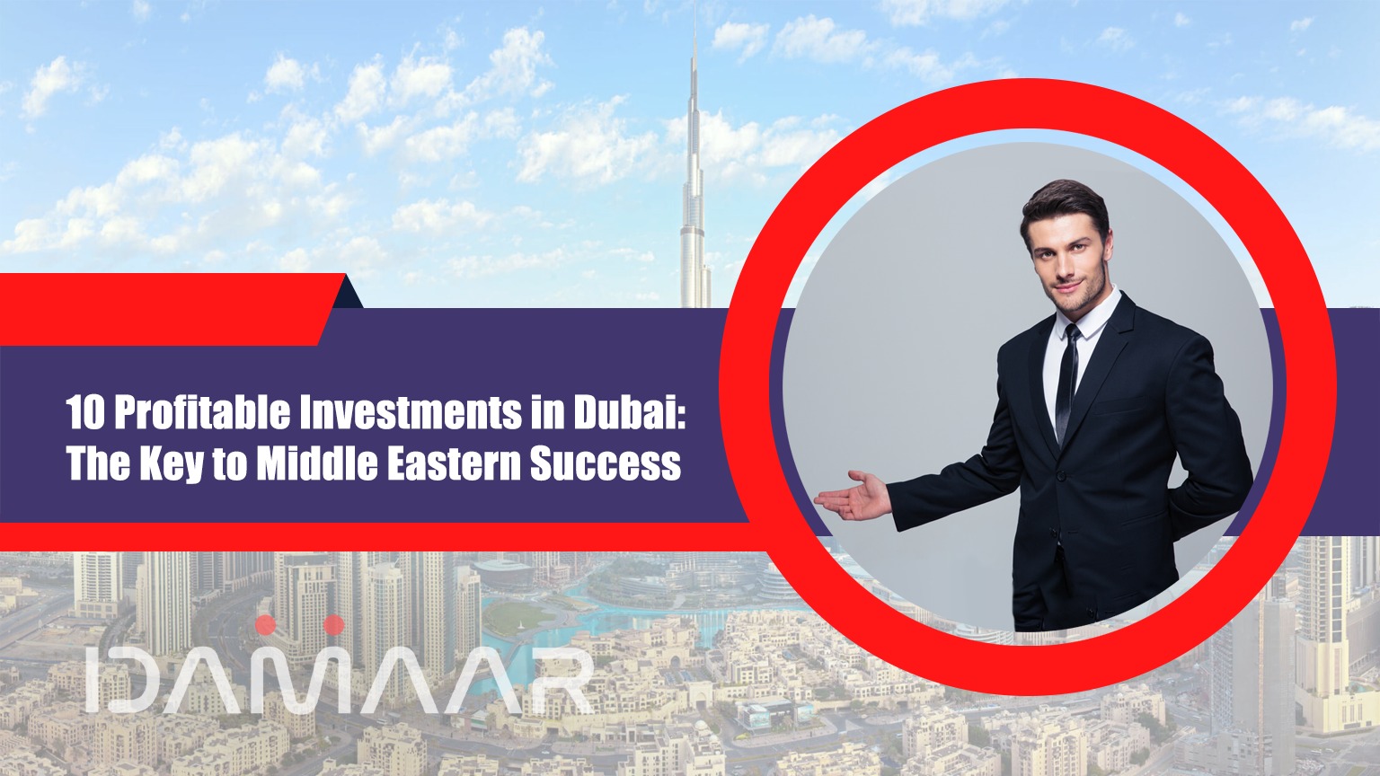 Read more about the article 10 Profitable Investments in Dubai: The Key to Middle Eastern Success
