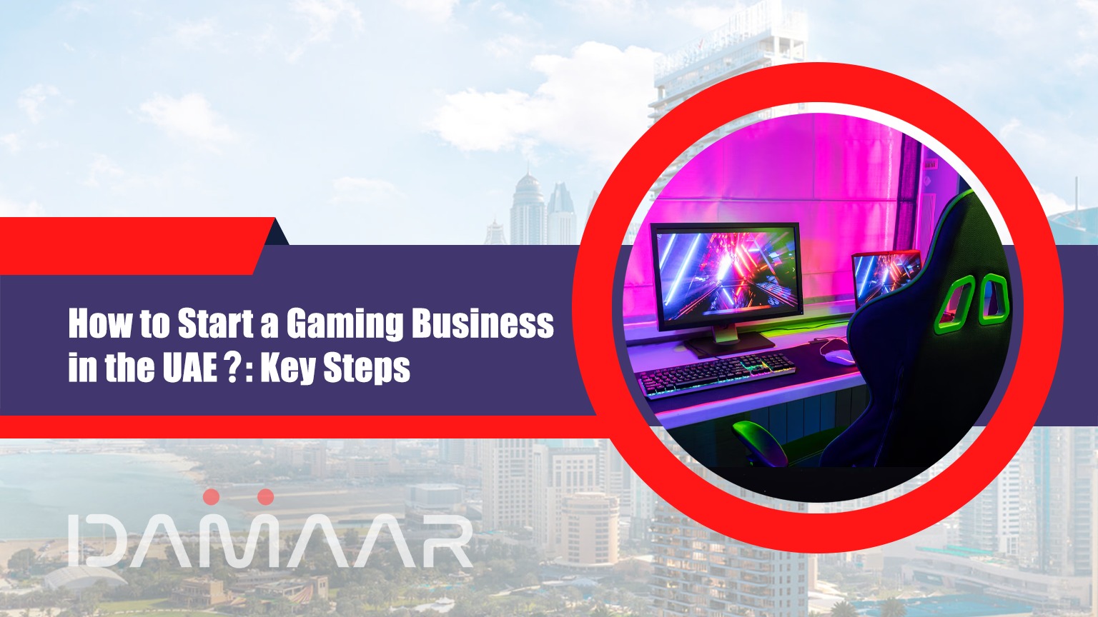 You are currently viewing How to Start a Gaming Business in the UAE? : Key Steps