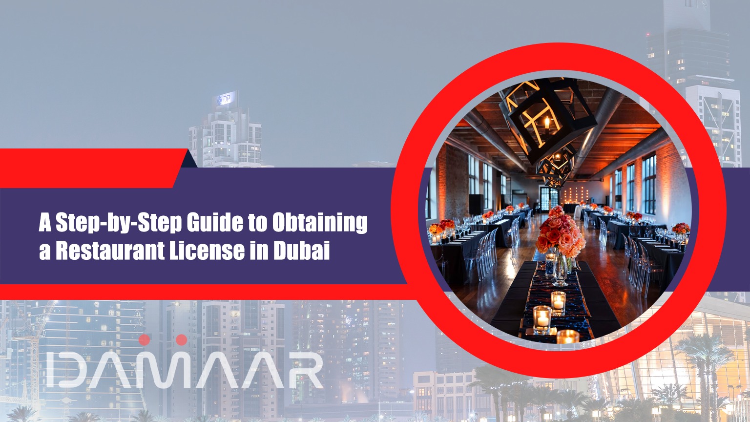 You are currently viewing A Step-by-Step Guide to Obtaining a Restaurant License in Dubai