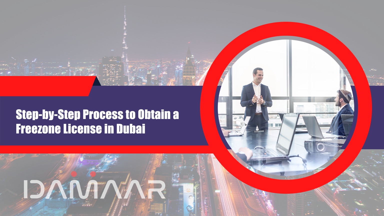 Read more about the article Step-by-Step Process to Obtain a Freezone License in Dubai