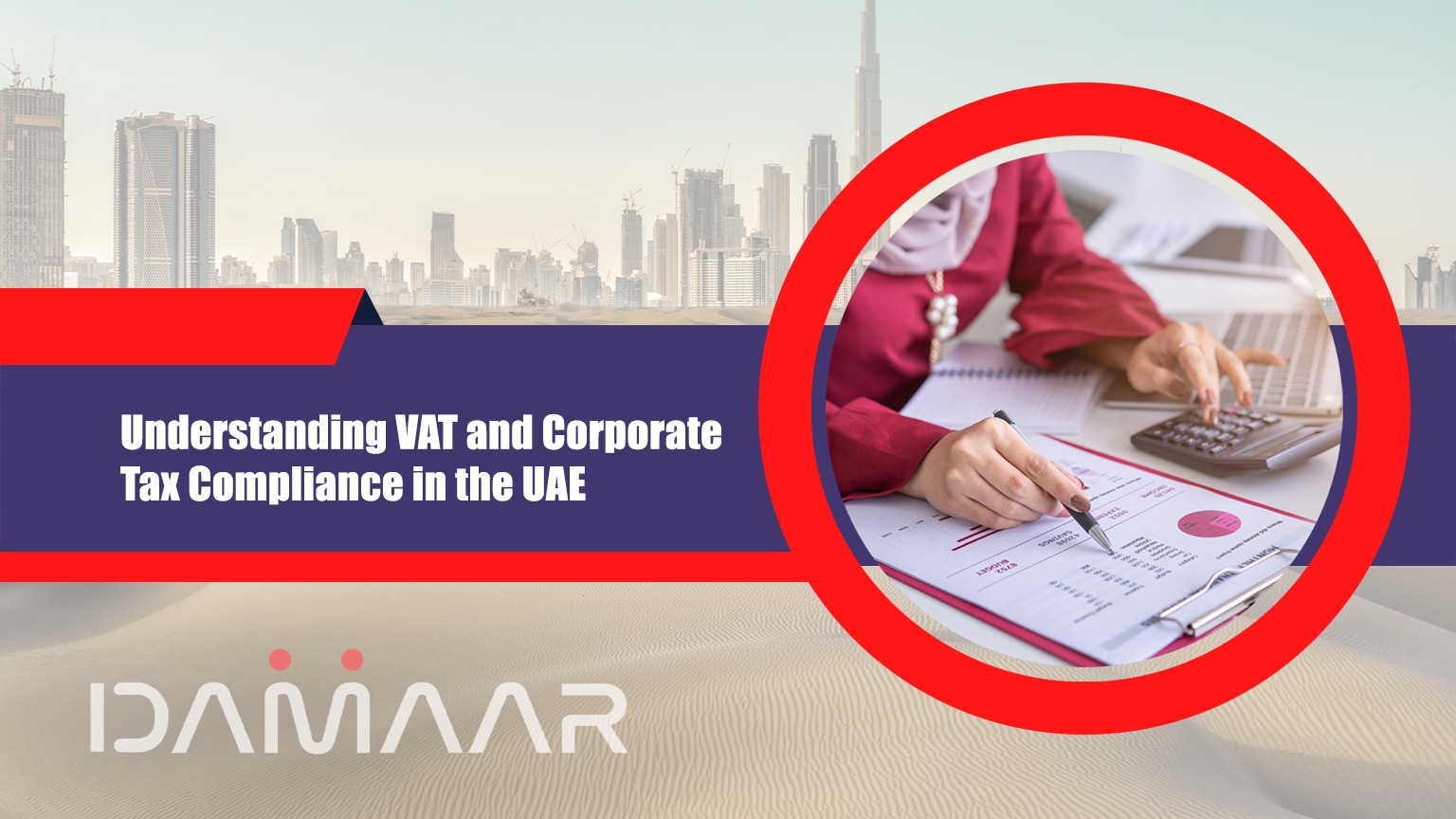 Read more about the article Understanding VAT and Corporate Tax Compliance in the UAE