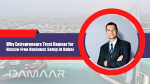 Read more about the article Why Entrepreneurs Trust Damaar for Hassle-Free Business Setup in Dubai