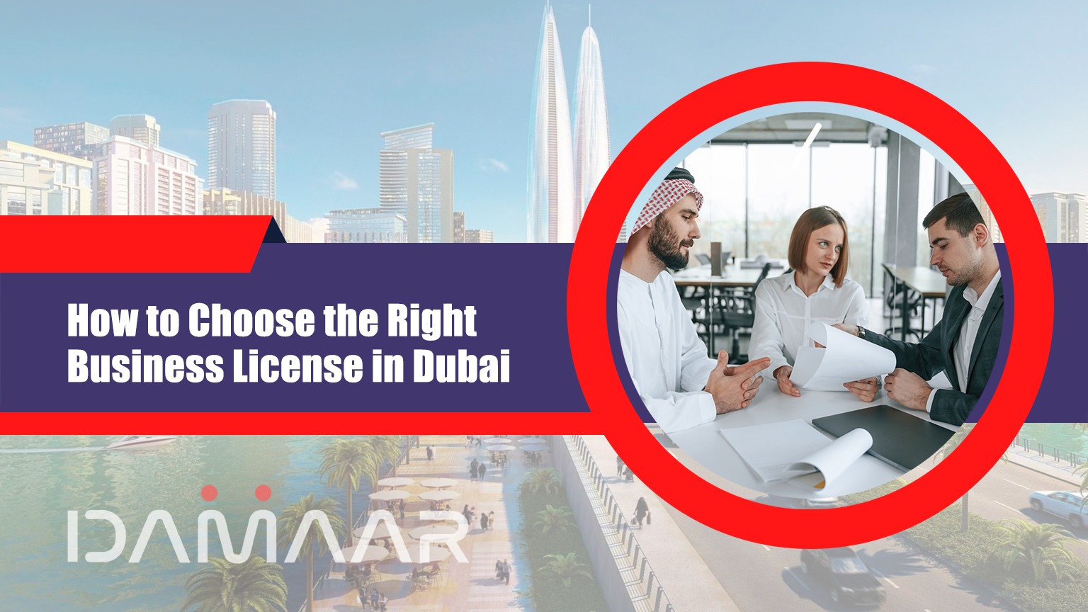 Read more about the article How to Choose the Right Business License in Dubai