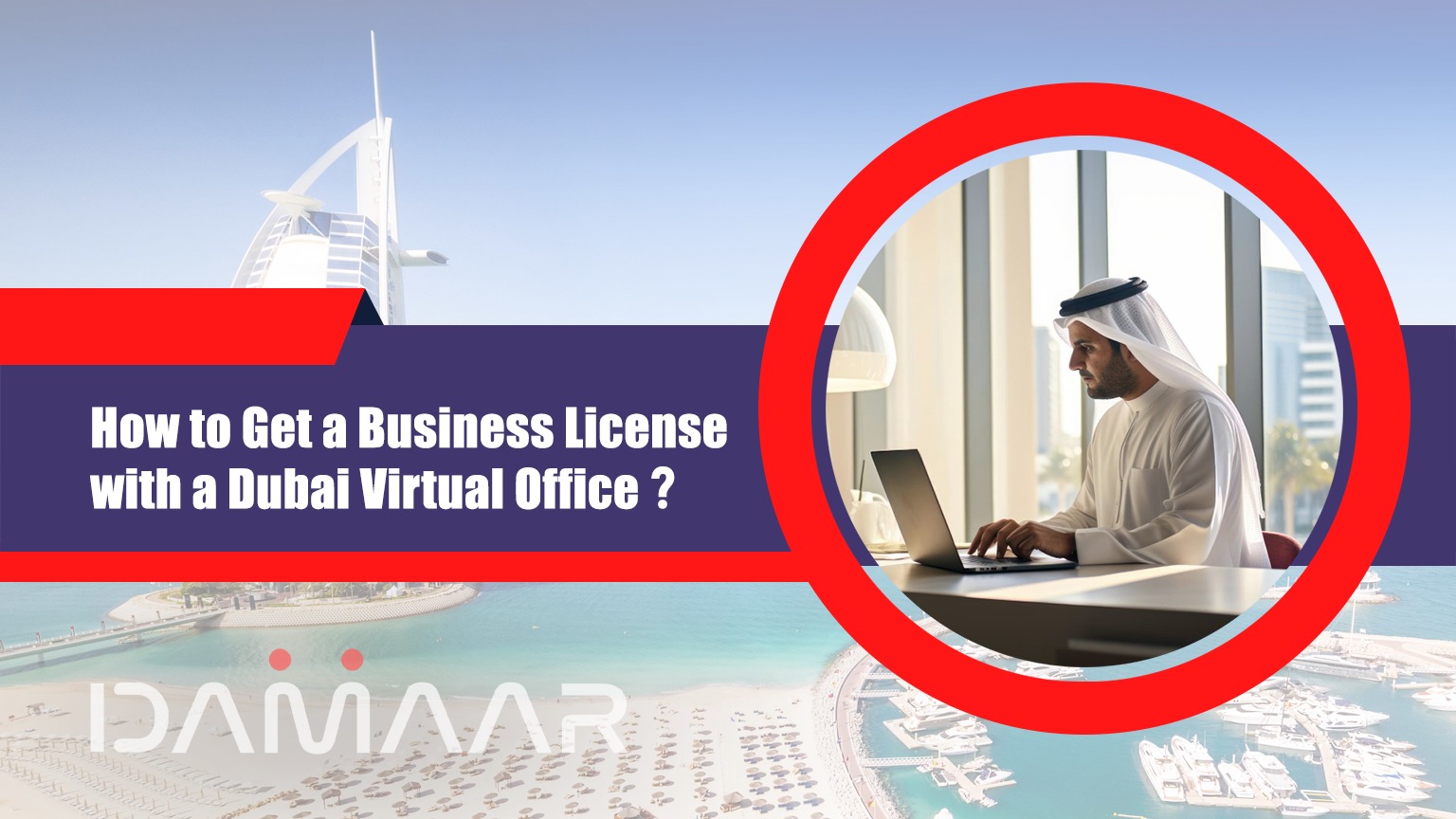 Read more about the article How to Get a Business License with a Dubai Virtual Office
