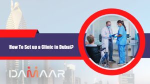 Read more about the article How To Set up a Clinic in Dubai?