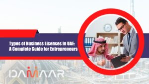Read more about the article Types of Business Licenses in UAE: A Complete Guide for Entrepreneurs