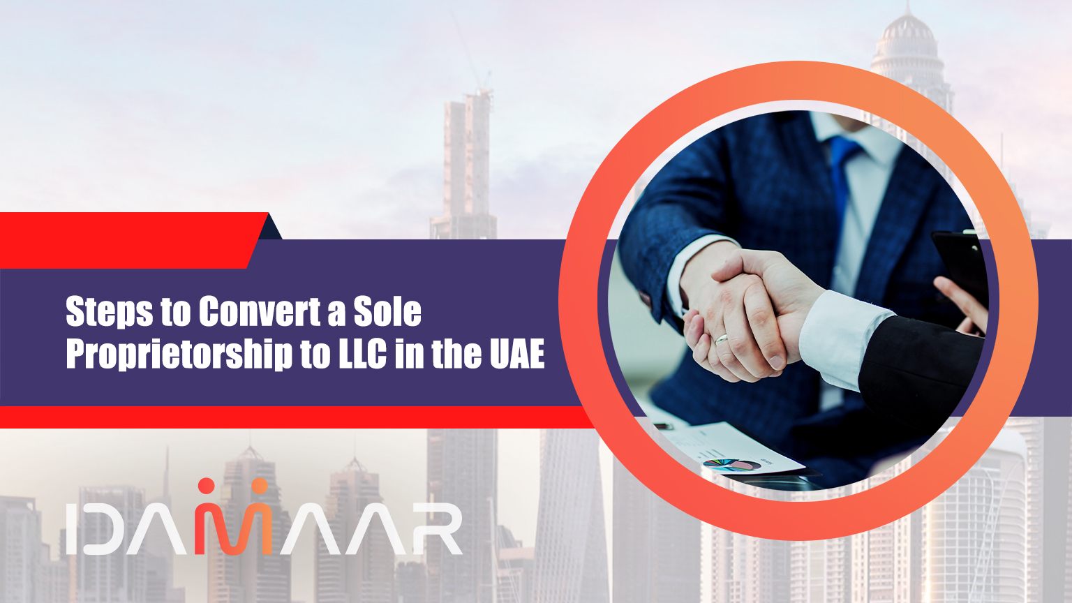 You are currently viewing Steps to Convert a Sole Proprietorship to LLC in the UAE