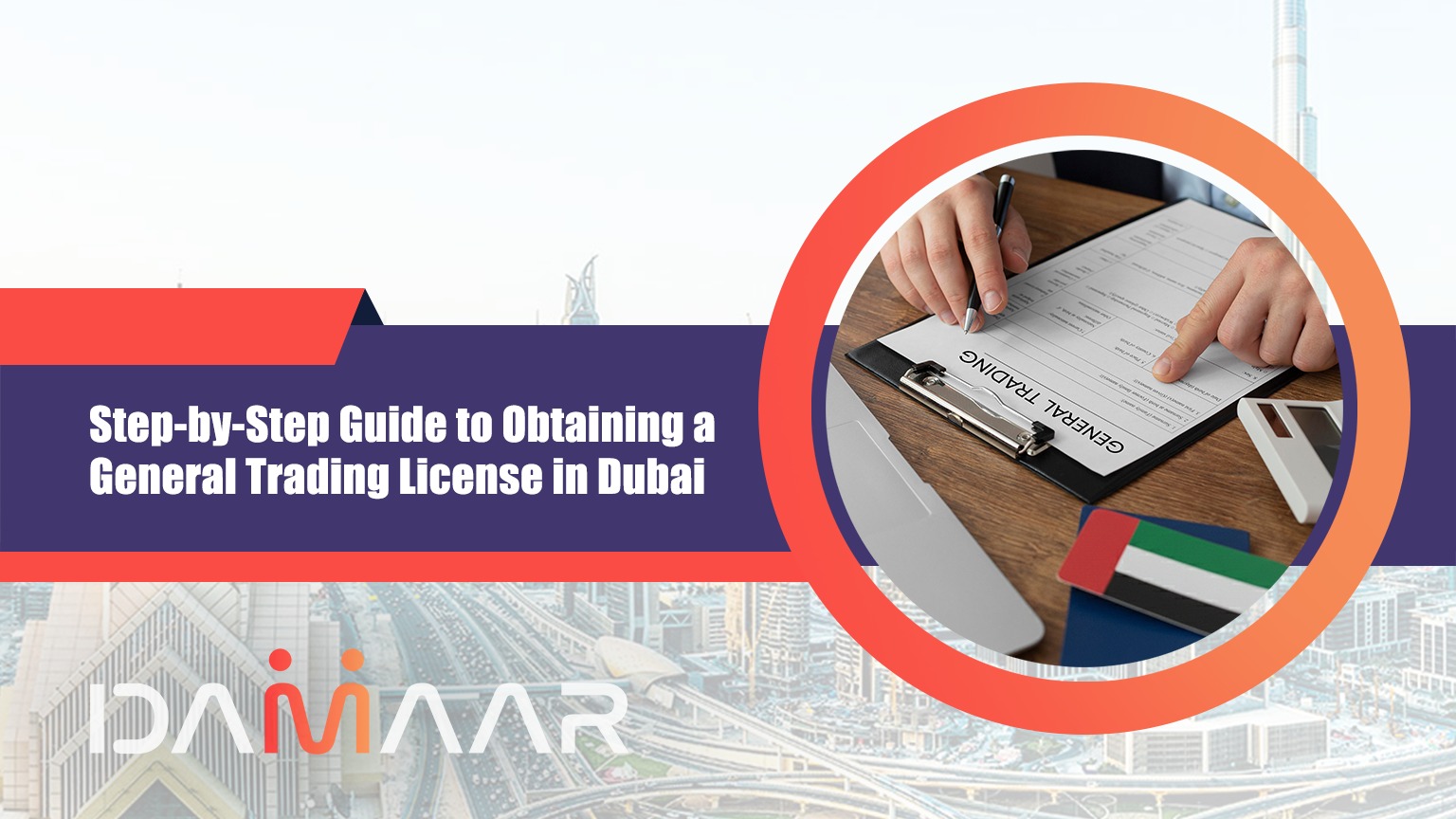 You are currently viewing Step-by-Step Guide to Obtaining a General Trading License in Dubai