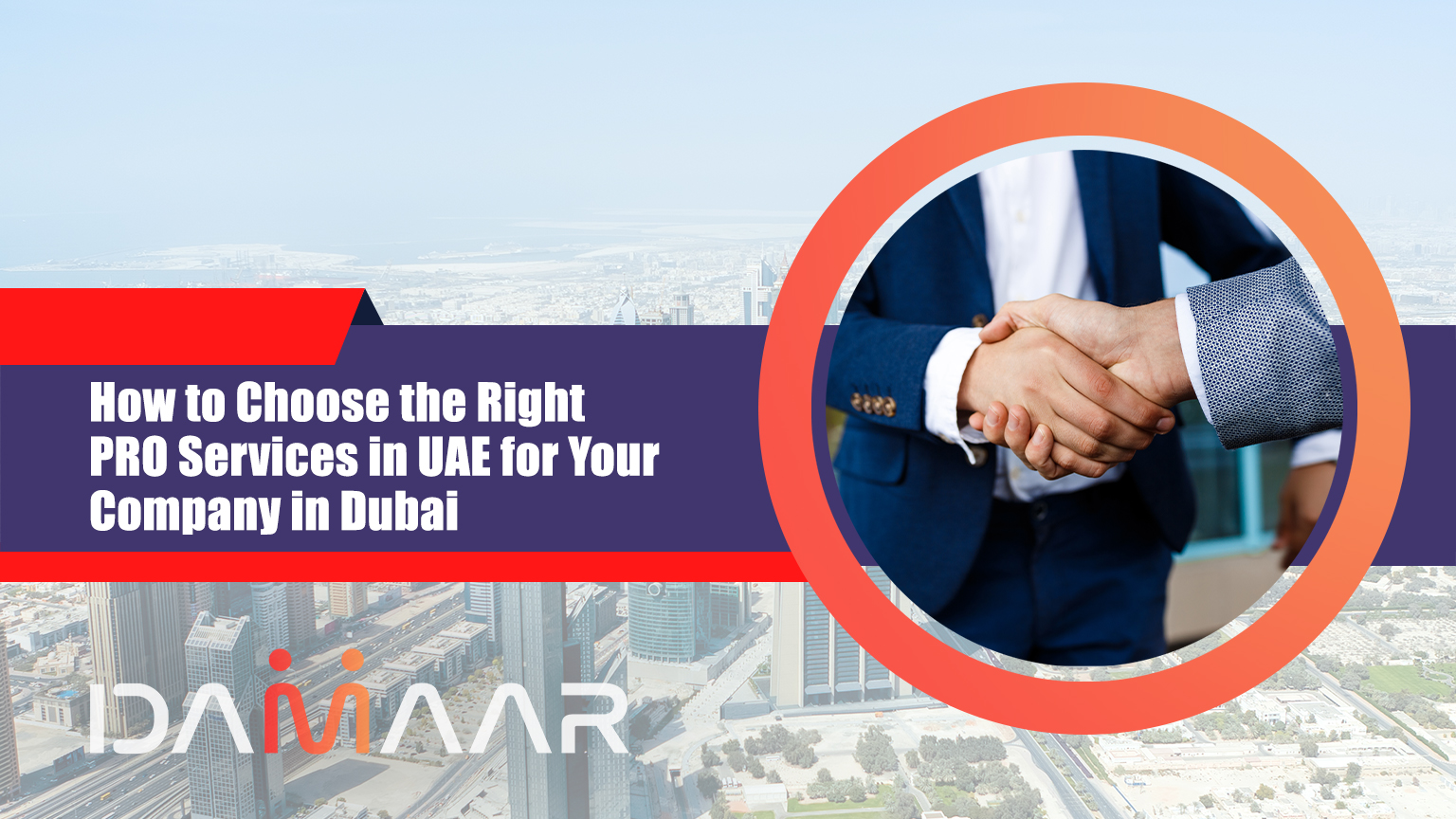You are currently viewing How to Choose the Right PRO Services in UAE for Your Company in Dubai