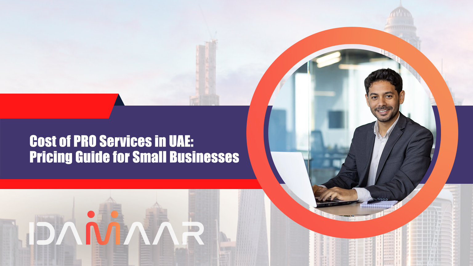 You are currently viewing Cost of PRO Services in UAE: Pricing Guide for Small Businesses