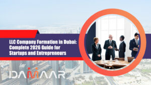 Read more about the article LLC Company Formation in Dubai: Complete 2026 Guide for Startups and Entrepreneurs
