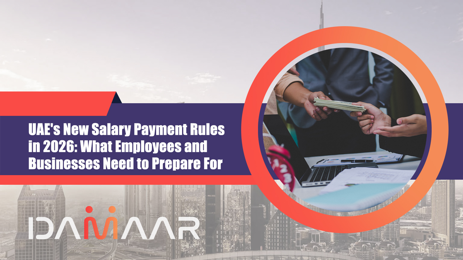 Read more about the article UAE’s New Salary Payment Rules in 2026: What Employees and Businesses Need to Prepare For