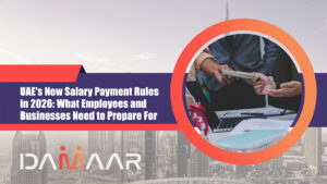 Read more about the article UAE’s New Salary Payment Rules in 2026: What Employees and Businesses Need to Prepare For