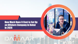 Read more about the article How Much Does It Cost to Set Up an Offshore Company in Dubai in 2026