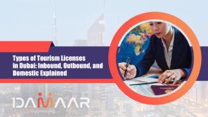 Read more about the article Types of Tourism Licenses in Dubai: Inbound, Outbound, and Domestic Explained
