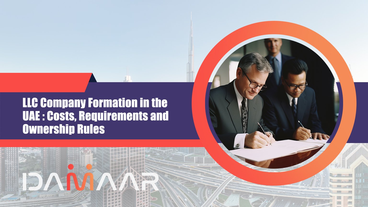 You are currently viewing LLC Company Formation in UAE: Costs, Requirements and Ownership Rules